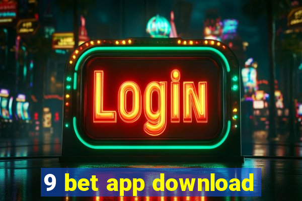 9 bet app download